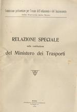 Commissione Parlamentare Per L’Esame Dell’Ordinamento E Del Funzionamento Delle Ferrovie Dello Stato. Relazione Speciale Sulla Costituzione Del Ministero Dei Trasporti