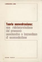 Teoria neowalrasiana: una reinterpretazione del pensiero neoclassico e keynesiano di accumulazione