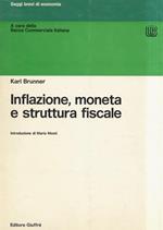 Inflazione, moneta e struttura fiscale. Introduzione di Mario Monti