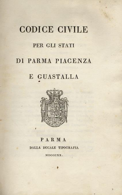 Codice Civile per gli Stati di Parma Piacenza e Guastalla - copertina