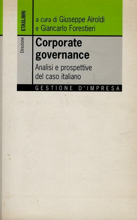 Corporate governance. Analisi e prospettive del caso italiano - G. Airoldi - copertina
