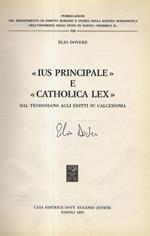 Ius principale e «Catholica lex». Dal Teodosiano agli editti su Calcedonia