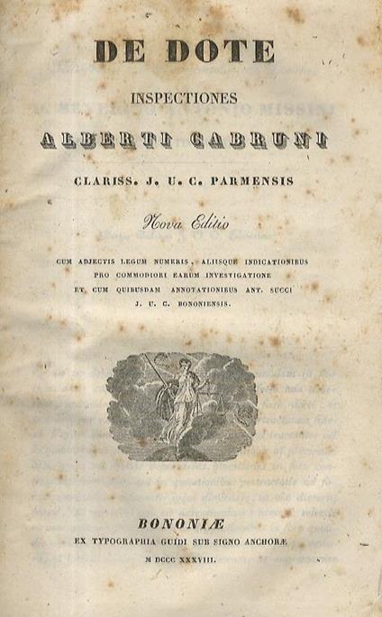 De dote inspectiones. Nova editio cum adjectis legum numeris, aliusque indicationibus pro commodiori earum investigatione et cum quibusdam annotationibus Ant. Succi. (Unito:) SOMEREN Joannes. - Tractatus de jure novercarum. Nova editio - Alberti Cabruni - copertina