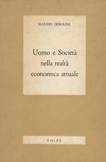 Uomo e società nella realtà economica attuale