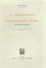 La giurisprudenza sulla responsabilità civile. Quinquennio 1956-1960)