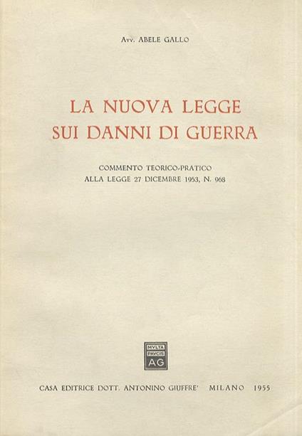 La nuova legge sui danni di guerra - Alberto Gallo - copertina