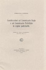 Considerazioni sul Commissario Regio e sul Commissario Prefettizio in regime podestarile