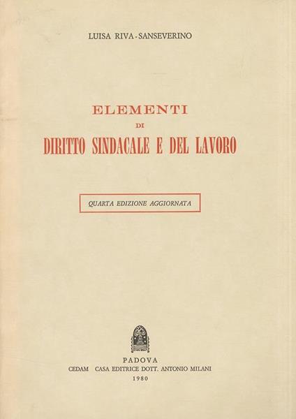 Elementi di diritto sindacale e del lavoro - Luisa Riva Sanseverino - copertina