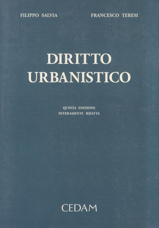 Diritto urbanistico - Filippo Salvia,Francesco Teresi - copertina