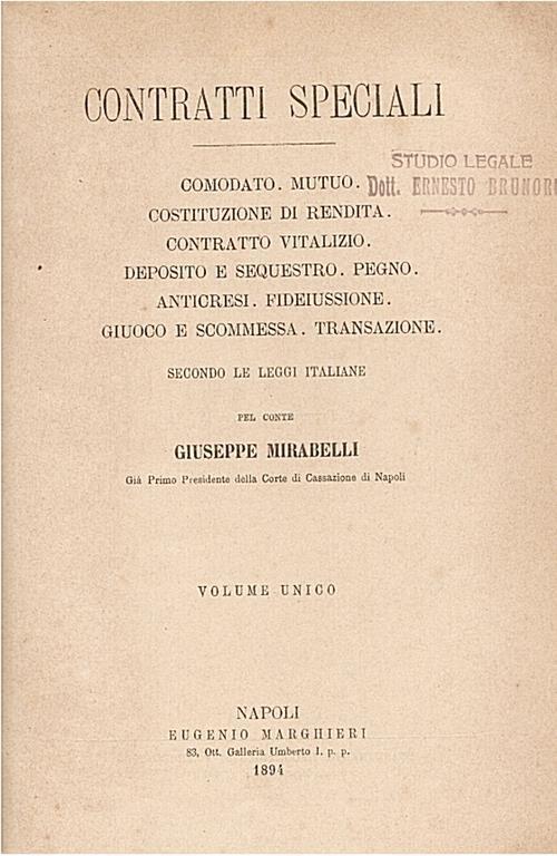 Contratti speciali. (Comodato - Mutuo - Cosituzione di rendita - Contratto vitalizio - Deposito e sequestro - Pegno - Anticresi - Fideiussione - Giuoco e scommessa - Transazione). Volume unico - Giuseppe Mirabelli - copertina