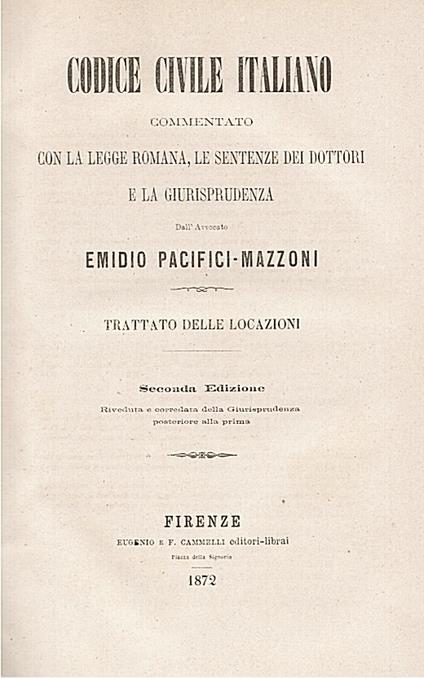 Codice civile commentato con la legge romana, le sentenze dei dottori e la giurisprudenza. Delle locazioni - Emidio Pacifici Mazzoni - copertina