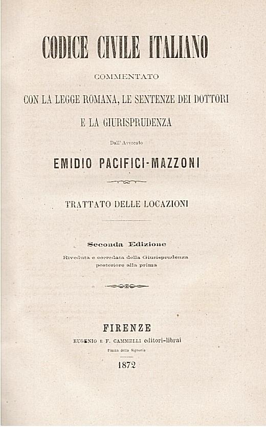Codice civile commentato con la legge romana, le sentenze dei dottori e la giurisprudenza. Delle locazioni - Emidio Pacifici Mazzoni - copertina