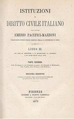 Istituzioni di diritto civile italiano. Libro III, Parte seconda e Parte terza. Seconda edizione riveduta e corredata della giurisprudenza posteriore all’attuazione del nuovo codice civile