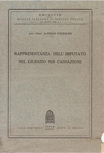 Rappresentanza dell’imputato nel giudizio per cassazione - Alfredo Pozzolini - copertina