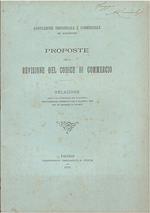 Proposte per la revisione del codice di commercio. Relazione letta ed approvata all’unanimità nell’assemblea generale del 2 Dicembre 1891 che ne deliberò la stampa