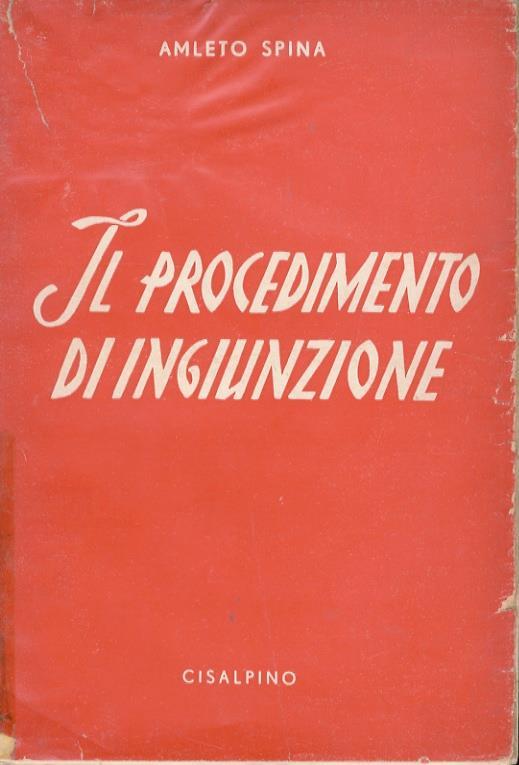 Il procedimento di ingiunzione - Amleto Spina - copertina