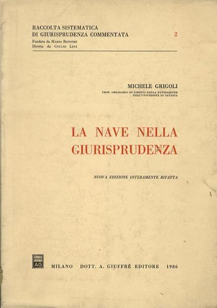 La nave nella giurisprudenza - Michele Grigoli - copertina