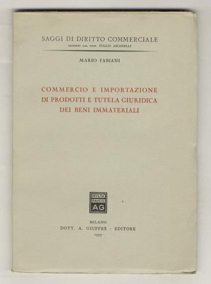 Commercio e importazione di prodotti e tutela giuridica dei beni immateriali - Mario Fabiani - copertina