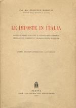 Le imposte in Italia. Scienza delle finanze e diritto finanziario, legislazione corrente e giurisprudenza notevole. Quinta edizione accresciuta e aggiornata