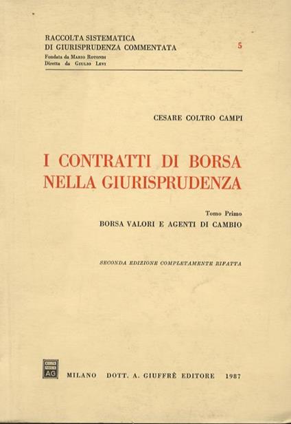 I contratti di borsa nella giurisprudenza - Cesare Coltro Campi - copertina