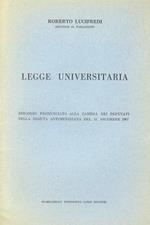 Legge universitaria. (Unito): Riforma universitaria. (Unito): Una legge-tampone per le nostre università. 3 discorsi pronunciati alla Camera dei Deputati rispettivamente il 14 dicembre 1967, il 28 ottobre 1971 e l’8 marzo 1972