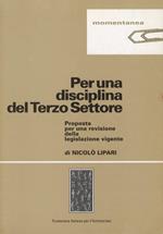 Per una disciplina del terzo settore. Proposta per una revisione della legislazione vigente