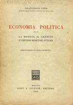 Economia politica. La moneta, il credito e i sistemi monetari attuali. Quindicesima edizione riveduta