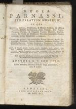 Regia Parnassi, seu Palatium musarum in quo synonima, epitheta, periphrases, auctore P.V. Soc. Jesu. Editio novissima omnibus anteactis longe emendatior, tum & auctior