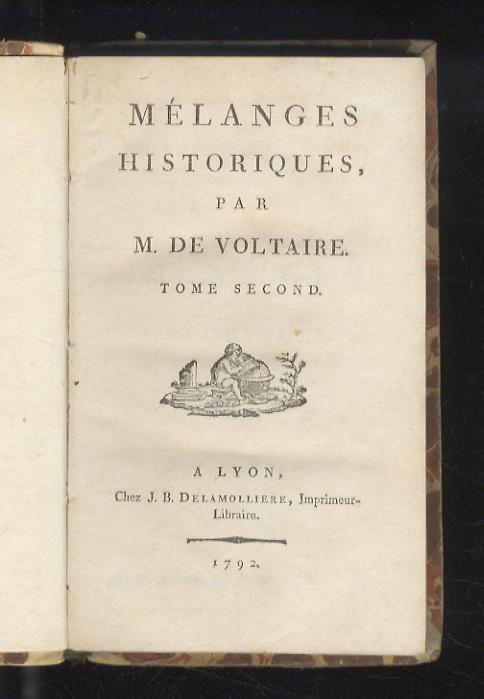 Mélanges historiques par m. de Voltaire. Tome second. Tome trosième - Voltaire - copertina