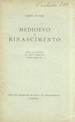 Medioevo e Rinascimento. (Estratto da La Rinascita)