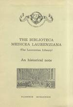 BIBLIOTECA (THE) Medicea Laurenziana (The Laurentian Library). An historical note