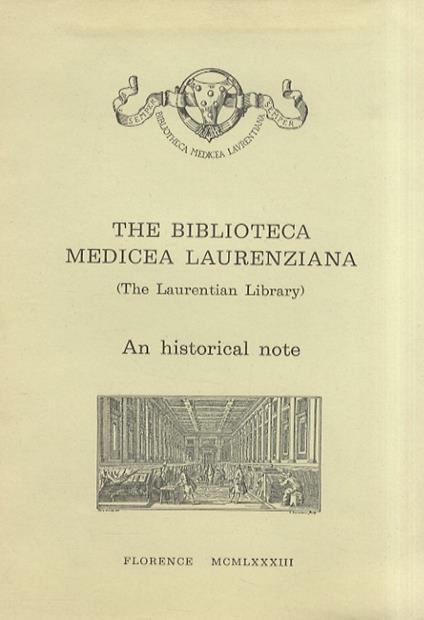 BIBLIOTECA (THE) Medicea Laurenziana (The Laurentian Library). An historical note - copertina
