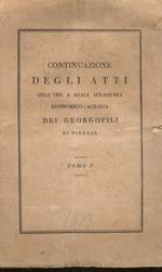 CONTINUAZIONE degli atti dell'Imp. e Reale Accademia dei Georgofili di Firenze. Tomo V