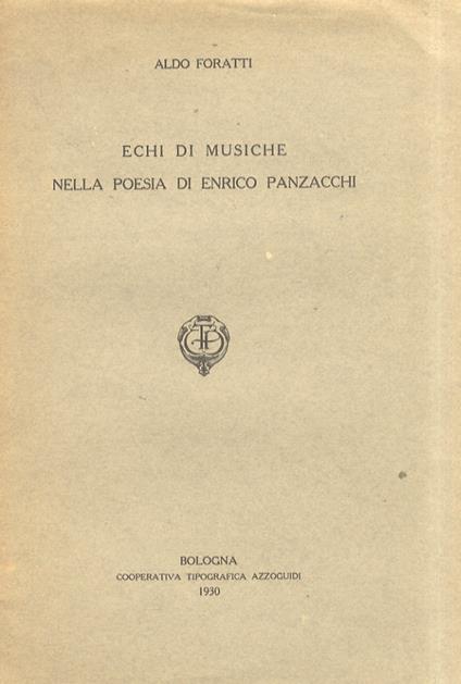 Echi di musiche nella poesia di Enrico Panzacchi - Aldo Foratti - copertina