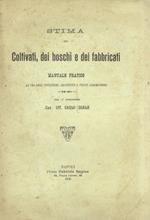 Stima dei coltivati, dei boschi e dei fabbricati. Manuale pratico ad uso degli ingegneri, architetti e periti agrimensori