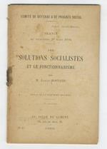 Le solutions socialistes et le fonctionnarisme [.] Extrait de La Reforme Sociale. 3e édition