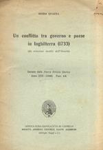 Una conflitto tra governo e paese in Inghilterra (1733) (da relazioni inedite dell'Ossorio). Estratto dalla Nuova Rivista Storica, anno XXX (1946) fasc. 4-6