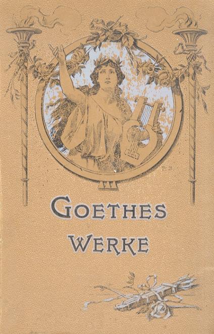 Goethes Werke. In einer Auswahl herausgegeben von Heinrich Dünker - Johann Wolfgang Goethe - copertina
