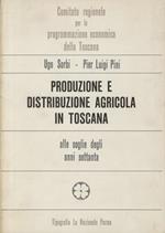 Produzione e distribuzione agricola in Toscana alle soglie degli anni settanta