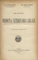 Trattato di medicina veterinaria legale. Con 109 illustrazioni intercalate nel testo