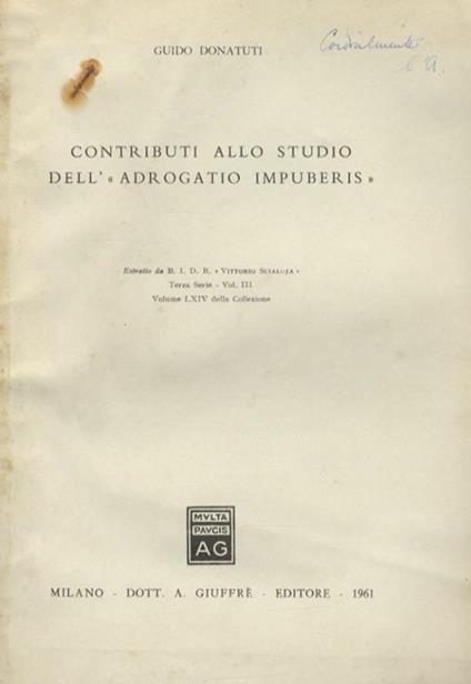 Contributi allo studio dell’«adrogatio impuberis» - Guido Donatuti - copertina