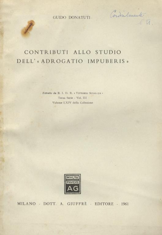 Contributi allo studio dell’«adrogatio impuberis» - Guido Donatuti - copertina