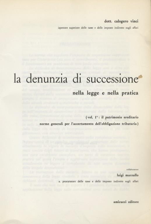 La denunzia di successione nella legge e nella pratica. Il patrimonio ereditario. Norme generali per l’accertamento dell’obbligazione tributaria - Calogero Vinci - copertina