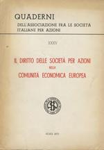 Diritto (il) delle Società per azioni nella Comunità Economica Europea