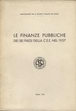 Finanze (Le) Pubbliche Dei Sei Paesi Della C.E.E. Nel 1957
