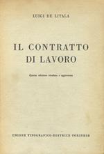 Il contratto di lavoro. Quinta edizione riveduta e aggiornata