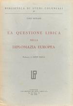 La questione libica nella diplomazia europea. Prefazione di Santi Nava