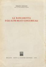 La bancarotta e gli altri reati concorsuali