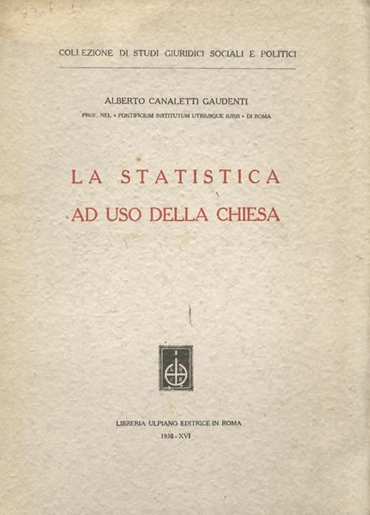 La statistica ad uso della Chiesa - Alberto Canaletti Gaudenti - copertina