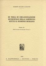 In tema di organizzazione municipale della Sardegna sotto il dominio romano